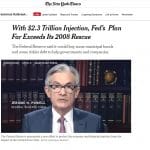 Matéria do NY times dizendo que os US $ 2,3 trilhões injetados na economia pelo banco central americano, supera muito o do governo na crise de 2008. Imagem: NY times