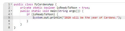 Este é um programa muito simples que imprime condicionalmente uma frase "2020 será o ano da Cardano". no console.