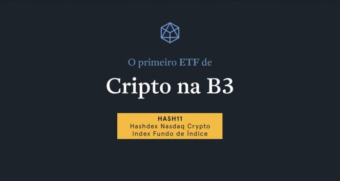 Primeiro ETF de criptomoedas da B3, HASH11
