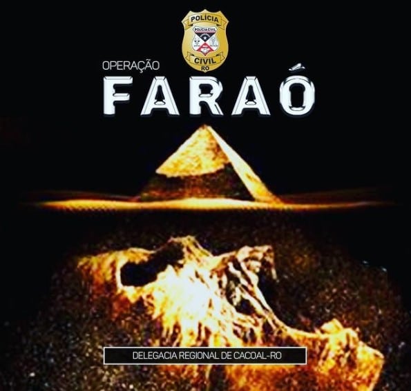 Operação Faraó foi deflagrada pela PC-RO