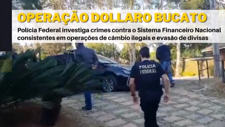 Operação da Polícia Federal foi batizada de Dollaro Bucato PF doleiros operação