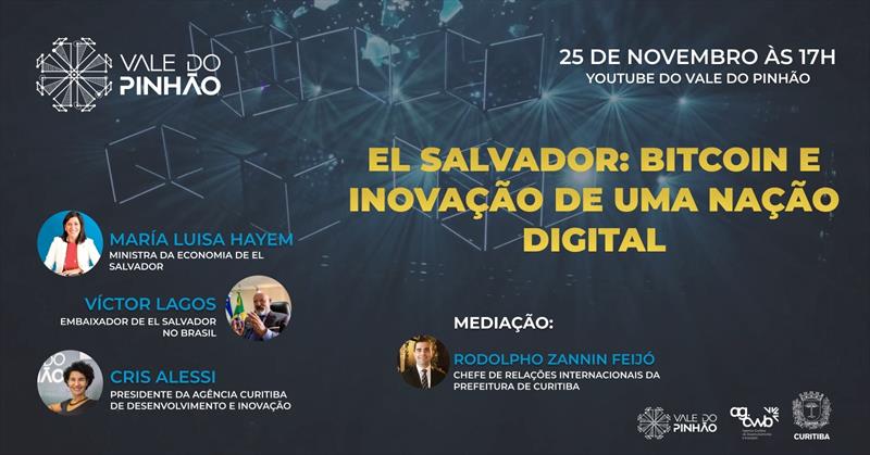 Evento promovido pelo Vale do Pinhão vai conversar sobre a realidade Bitcoin de El Salvador