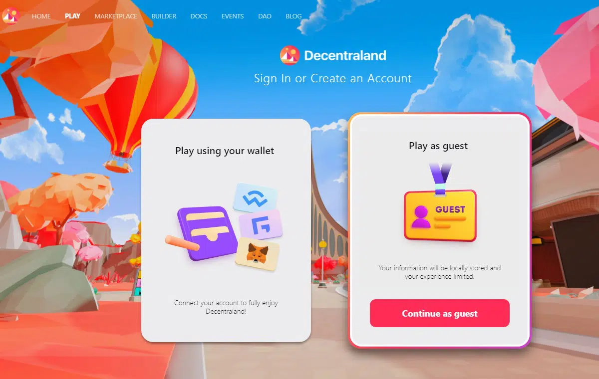 Decentraland allows users to experience the decentralized metaverse without spending money