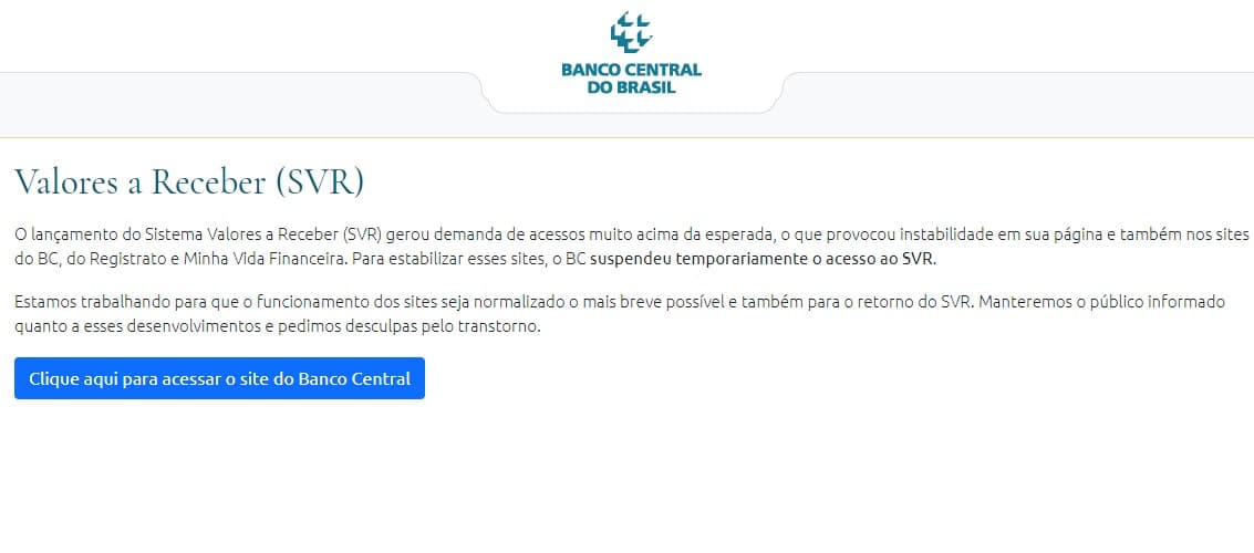 Sistema Valores a Receber do Banco Central do Brasil está indisponível para consulta no dia do lançamento esquecidos