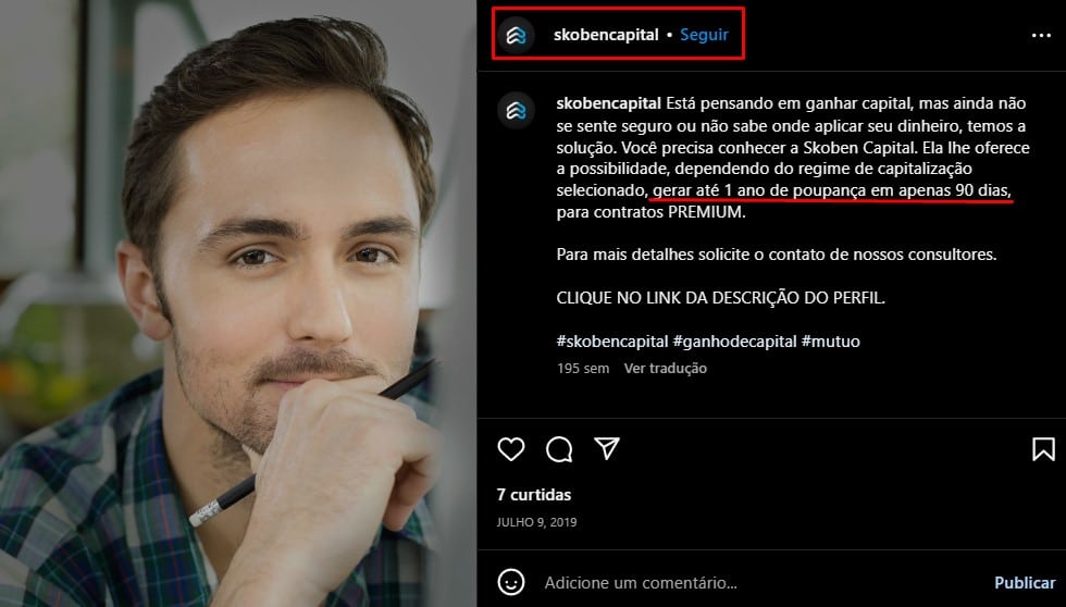 Empresa Skoben prometia grandes lucros em um prazo de apenas 90 dias