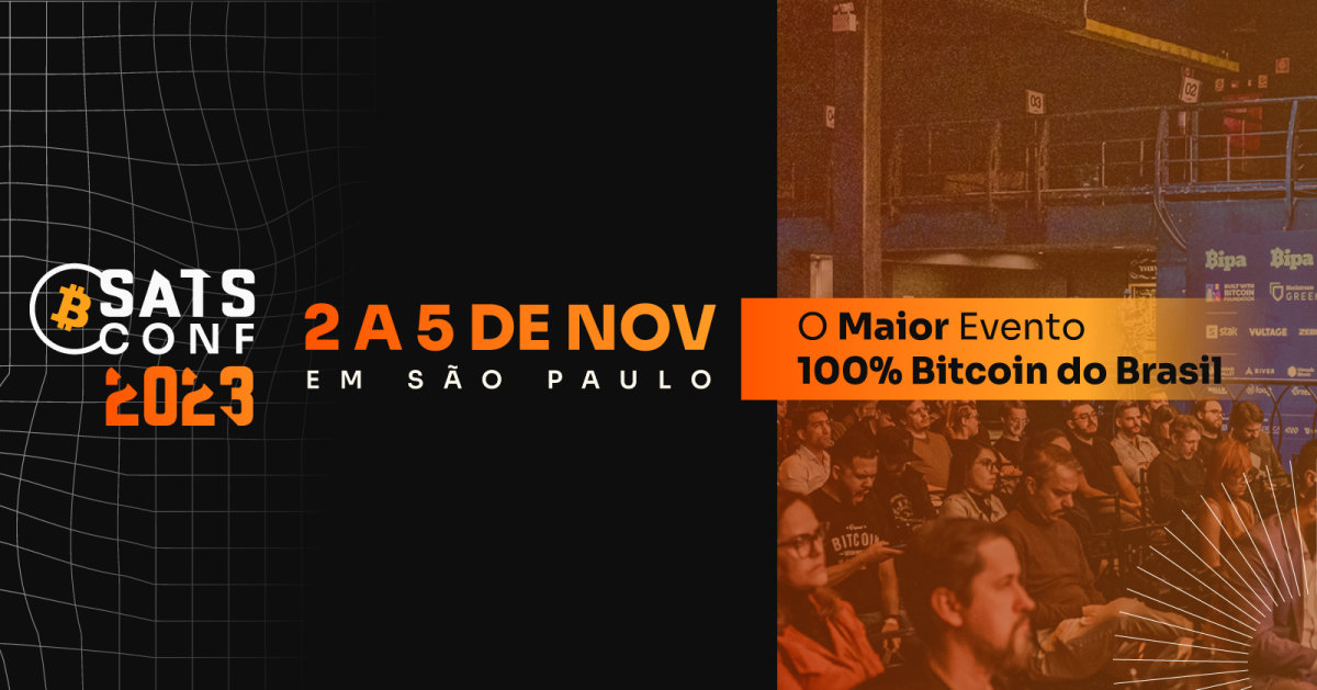 SatsConf, maior evento de bitcoin only do Brasil
