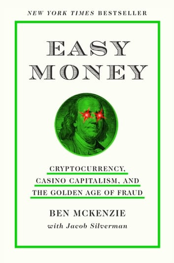 Dinheiro Fácil: Criptomoeda, Capitalismo de cassino e a Era de Ouro das Fraudes