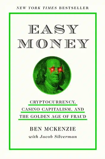 Dinheiro Fácil: Criptomoeda, Capitalismo de cassino e a Era de Ouro das Fraudes