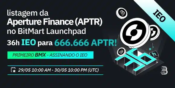 BitMart launchpad listará Aperture Finance (APTR) no próximo IEO