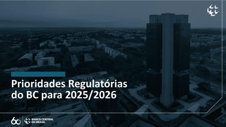 Banco Central do Brasil abre agenda de prioridades regulatórias para 2025 e 2026