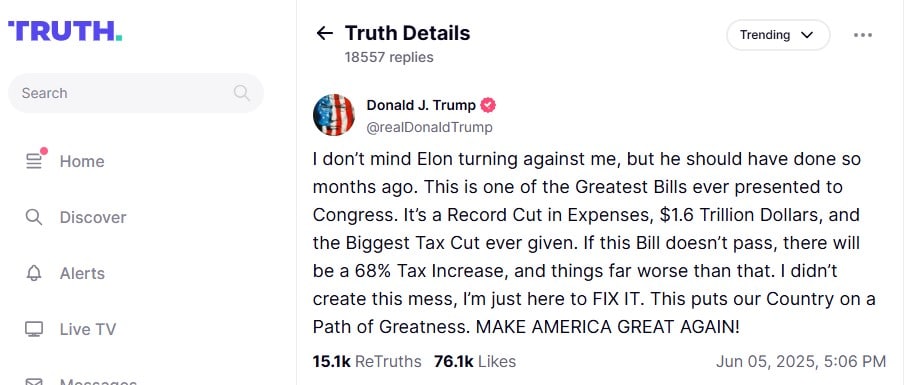 Trump disse em sua rede social que não se importa com Elon Musk se virar contra ele, e que seu projeto de lei vai cortar gastos