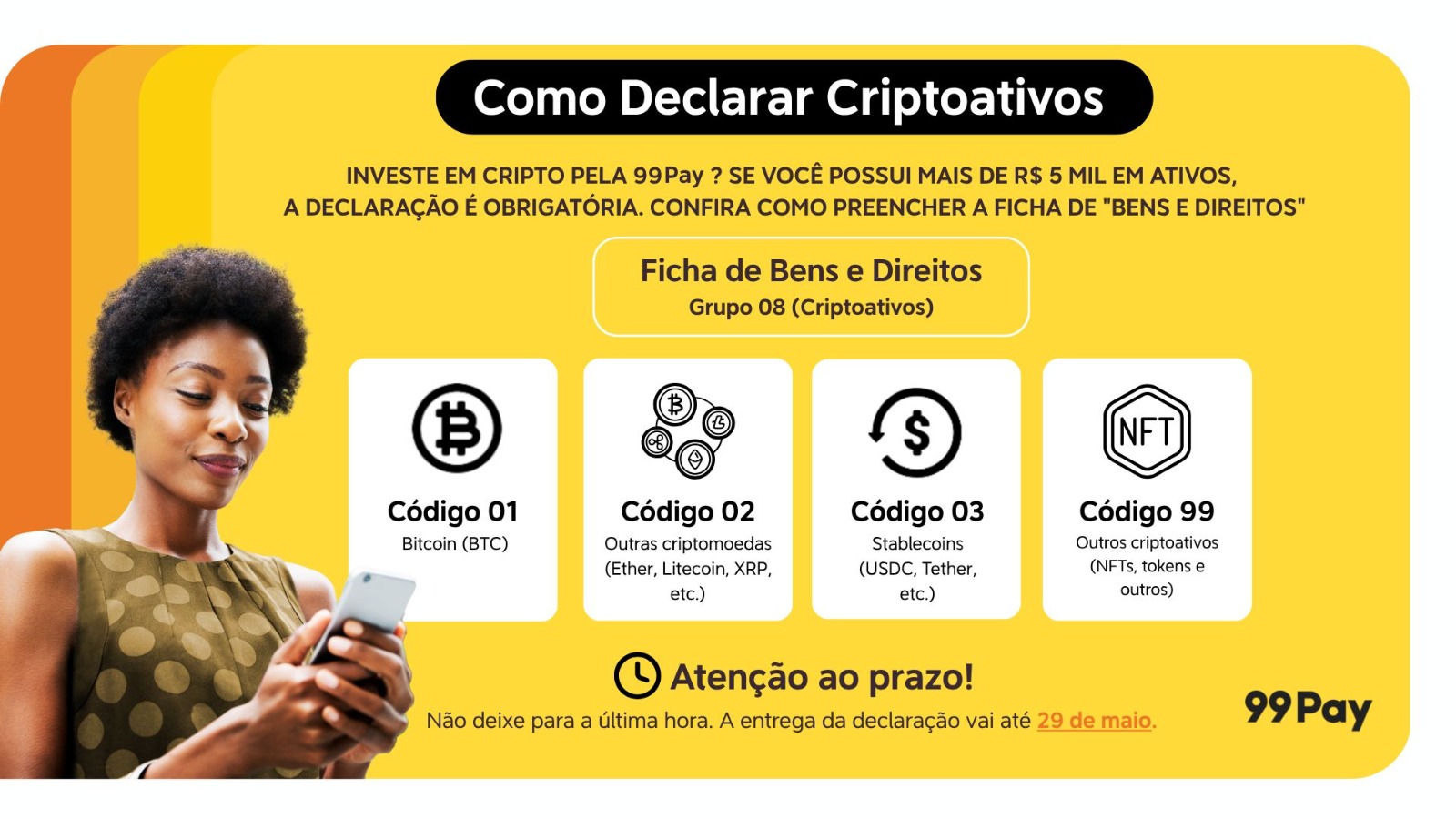 99Pay divulga dados para investidores de criptomoedas do Imposto de Renda 2025 99Pay lembra usuários sobre declaração de imposto das criptomoedas investidas pela plataforma